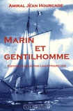Jean Hourcade - Marin et gentilhomme - Mémoires posthumes I 1899-1936.