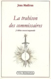 Jean Madiran - La trahison des commissaires.