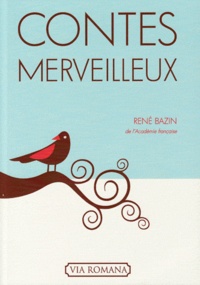 René Bazin - Contes merveilleux.