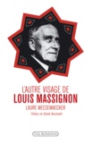 Laure Meesemaecker - L'autre visage de Louis Massignon.