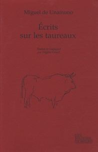 Miguel de Unamuno - Ecrits sur les taureaux.