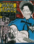 Alan Lomax - Le pays où naquit le blues. 1 CD audio