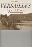 Fabienne Texier - Versailles - Il y a 100 ans en cartes postales anciennes.