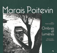 Michel Cordeboeuf et Jean-Claude Boré - Marais Poitevin - Ombres et lumières.