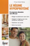 Jean-Charles Théresy - Le régime hyperprotéiné - La solution aux problèmes de poids.