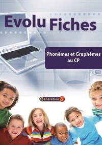  Génération 5 - Phonèmes et graphèmes au CP.