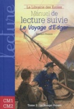 Edouard Peisson - Le voyage d'Edgar, Tome 3 - Manuel de lecture suivie cycle 3.