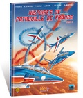 Franck Coste - Histoires de Patrouille de France - Tome 2.