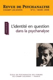 Martine Menès et Colette Soler - Champ Lacanien N° 6, Mars 2008 : L'identité en question dans la psychanalyse.