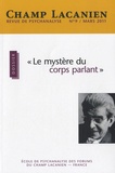 Sol Aparicio - Champ Lacanien N° 9, Mars 2011 : "Le mystère du corps parlant".