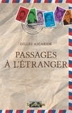 Gilles Ascaride - Passages à l'étranger.