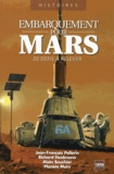 Jean-François Pellerin et Richard Heidmann - Embarquement pour Mars - 20 défis à relever.