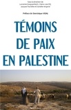 Lucienne Gouguenheim et Claire-Lise Ott - Témoins de paix en Palestine.