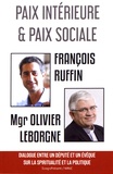 François Ruffin et Olivier Leborgne - Paix intérieure et paix sociale - Dialogue entre un député et un évêque sur la spiritualité et la politique.