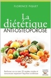 Florence Piquet - La diététique anti-ostéoporose.
