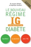 Jacques Médart et Angélique Houlbert - Le nouveau régime IG diabète.