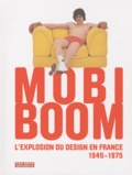 Dominique Forest - Mobi Boom - L'explosion du design en France 1945-1975. 1 DVD