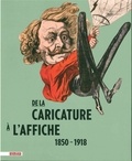 Réjane Bargiel - De la caricature à l'affiche - 1850-1918.