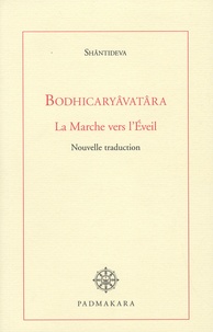  Shantideva - Bodhicaryâvatâra - La Marche vers l'Eveil.