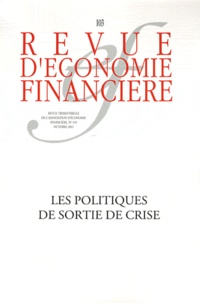Jean-Michel Charpin et Jean-Paul Pollin - Revue d'économie financière N° 103, Octobre 2011 : Les politiques de sortie de crise.