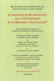 Hélène Desbrousses et Frédéric Ensellem - Le processus de déconstitution de la cite politique et le phénomène "Gilets jaunes".