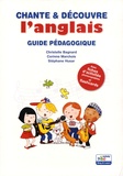 Christelle Bagnard et Corinne Marchois - Chante & découvre l'anglais - Guide pédagogique.
