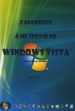 Joël Green - J'apprends à me servir de Windows Vista.