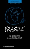 Stéphen Kerckhove et  Red ! - Fragile - 52 dessins pour l'écologie.