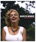 Anne Verlhac - Marilyn Monroe - Les images d'une vie.