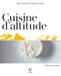 Gilles Brochard et Benjamin Courtois - Cuisine d'altitude.