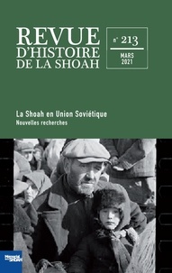 Jean-Marc Dreyfus - Revue d'histoire de la Shoah N° 213, mars 2021 : Nouvelle approches sur la Shoah en Union soviétique - La spoliation des instruments de musique dans la Shoah : premières recherches.