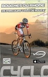 Cédric Tassan - Bouches-du-Rhône : 35 parcours vélo de route.