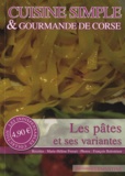 Marie-Hélène Ferrari - Cuisine simple & gourmande de Corse - Les pâtes et ses variantes.