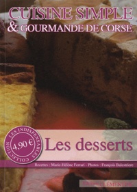 Marie-Hélène Ferrari - Cuisine simple & gourmande de Corse - Les desserts.