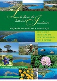 Laurence Simi-Picciocchi - La flore du littoral insulaire - Au fil de 9 sentiers de l'extrême-sud de la Corse.