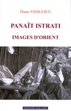 Diane Vasilescu - Panaït Istrati - Images d'Orient.