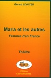Gérard Levoyer - Maria et les autres - Femmes d'en France.