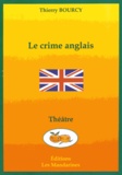 Thierry Bourcy - Le crime anglais.