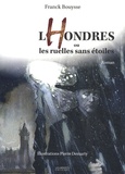 Franck Bouysse - Lhondres ou les ruelles sans étoiles.