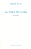 Hélène Tayon - La Table du Pacha.