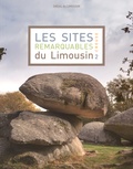  DREAL du Limousin - Les sites remarquables du Limousin - Tome 2, Creuse.