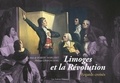 François Gilardi et Philippe Grandcoing - Limoges et la Révolution - Regards croisés.