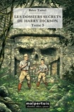 Brice Tarvel - Les dossiers secrets de Harry Dickson Tome 5 : La forêt des dieux ; Les voleurs d'ombre.