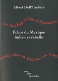 Alèssi Dell'Umbria - Echos du Mexique indien et rebelle.