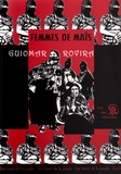 Guiomar Rovira - Femmes de maïs - Suivi de Compañeras sur le chemin de l'autonomie.