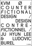 Ju Hyun Lee et Ludovic Burel - Design contre-fictionnel.