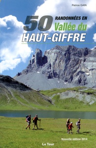 Patrice Gain - 50 randonnées en vallée du Haut-Giffre.