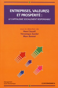Henri Savall et Véronique Zardet - Entreprises, valeur(s) et prospérité : le capitalisme socialement responsable.