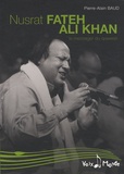 Pierre-Alain Baud - Nusrat Fateh Ali Khan - Le messager du qawwali.