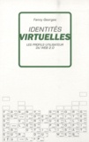 Fanny Georges - Identités virtuelles - Les profils utilisateur du web 2.0.